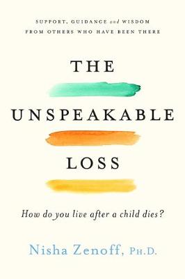 The Unspeakable Loss: How Do You Live When a Child Dies?