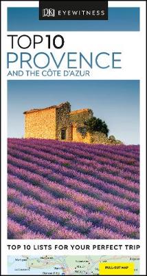 DK Eyewitness Top 10 Provence and the Cote d'Azur