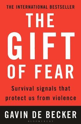 The Gift of Fear: Survival Signals That Protect Us from Violence