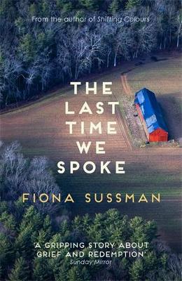 The Last Time We Spoke: NGAIO MARSH AWARD WINNER