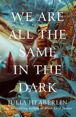 We Are All the Same in the Dark TPB (BC)