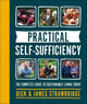 Practical Self-sufficiency: The complete guide to sustainable living today (Hardcover)