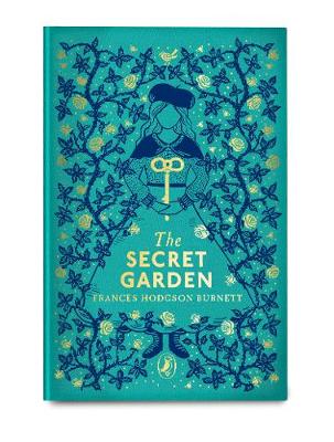 The Secret Garden: Puffin Clothbound Classics (Hardcover)