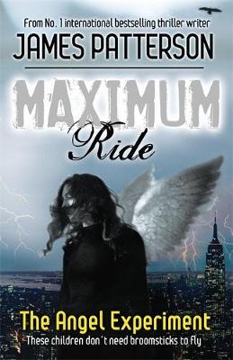 Maximum Ride: The Angel Experiment (Paperback)