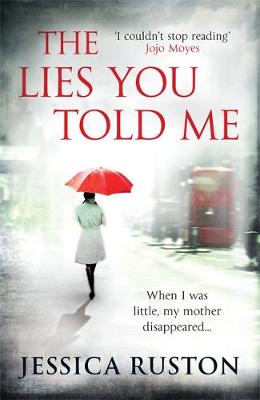 The Lies You Told Me: A gripping psychological exploration of family secrets