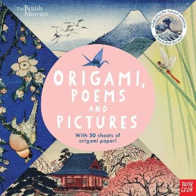 The British Museum: Origami, Poems And Pictures (Paperback)