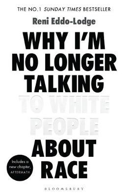 Why I'm No Longer Talking to White People About Race (Paperback)
