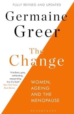 The Change: Women, Ageing and the Menopause