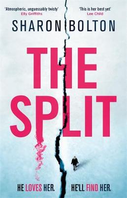 The Split: A chilling, pulse-racing, emotionally-charged thriller about a woman on the run from the man she loves...
