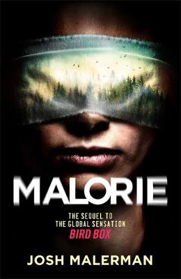 Malorie: 'One of the best horror stories published for years' (Express)
