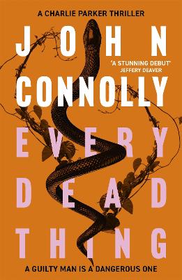 Every Dead Thing: A Charlie Parker Thriller 1 (Paperback)