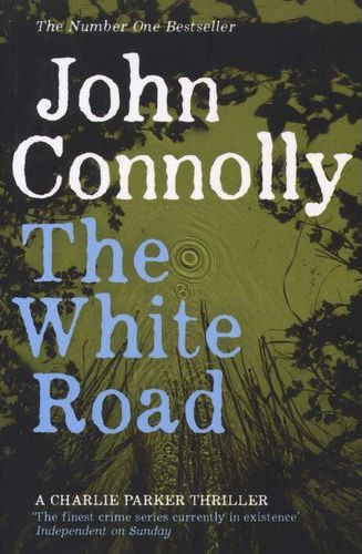 Charlie Parker 4: The White Road (Paperback)