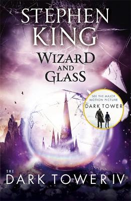 The Dark Tower 4: Wizard and Glass (Paperback)
