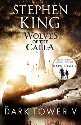 The Dark Tower V: Wolves of the Calla: (Volume 5)