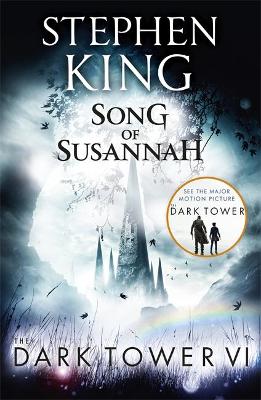The Dark Tower 6: Song Of Susannah