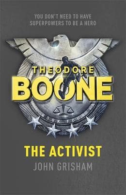 Theodore Boone 4: The Activist (Paperback)
