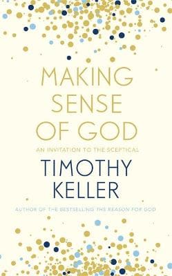 Making Sense of God: An Invitation To The Sceptical (Paperback)