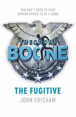 Theodore Boone 5: The Fugitive (Paperback)
