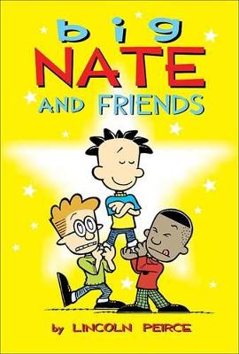 Big Nate 3: And Friends (Paperback)
