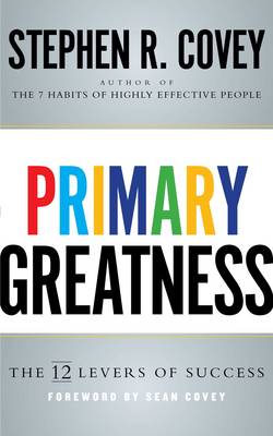 Primary Greatness: The 12 Levers of Success (Paperback)