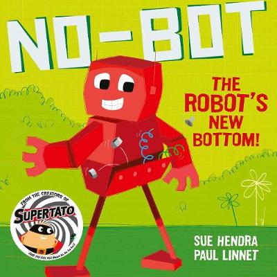 No-Bot the Robot's New Bottom (Paperback)