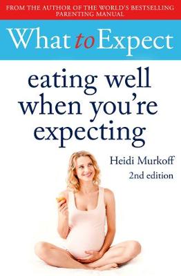 WHAT TO EXPECT EATING WELL 2nd ED TPB