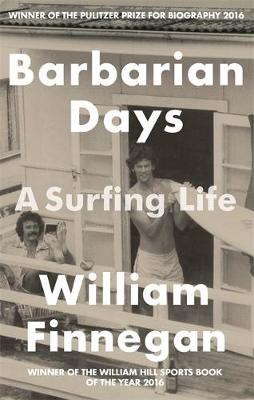 Barbarian Days: A Surfing Life (Paperback)