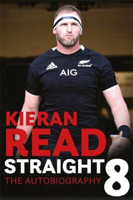 Kieran Read - Straight 8: The Autobiography (Paperback)