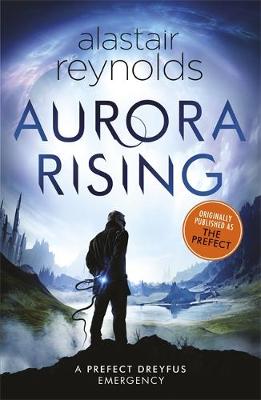 Aurora Rising: Previously published as The Prefect