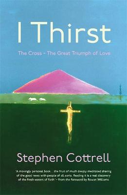 I Thirst: The Cross (Paperback)