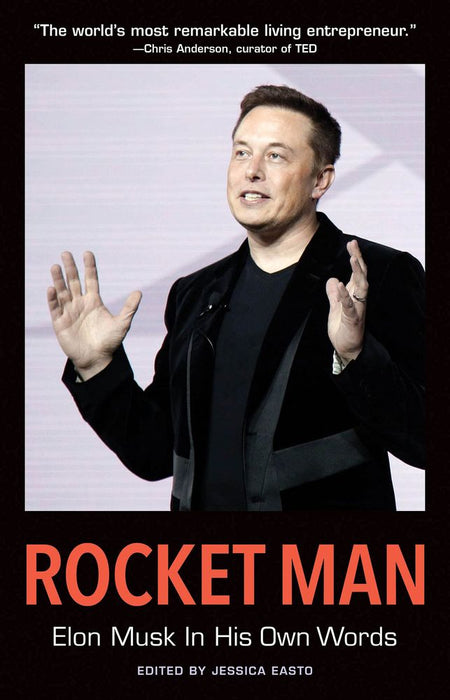 Rocket Man: Elon Musk In His Own Words (In Their Own Words) (Paperback)